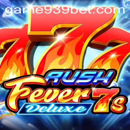 Exploring the Thrills of RushFever7sDeluxe on 939bet