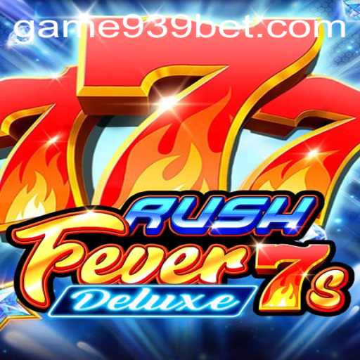 Exploring the Thrills of RushFever7sDeluxe on 939bet